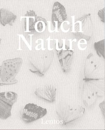 Touch Nature. Kunst und Ökologie