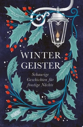 Wintergeister Schaurige Geschichten für frostige Nächte
