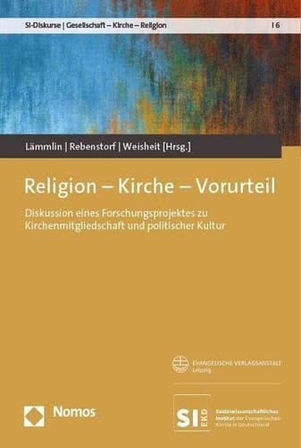 Religion - Kirche - Vorurteil Diskussion eines Forschungsprojektes zu Kirchenmitgliedschaft und politischer Kultur