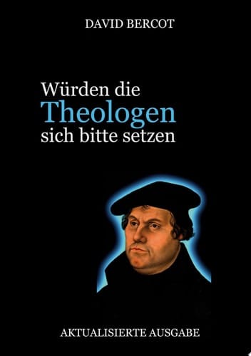 Würden die Theologen sich bitte setzen Aktualisierte Ausgabe