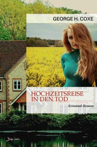 Hochzeitsreise in den Tod Der Krimi-Klassiker!