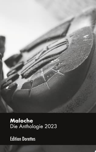 Maloche Die Anthologie 2023