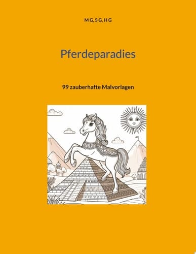 Pferdeparadies 99 zauberhafte Malvorlagen