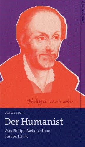Der Humanist was Philipp Melanchthon Europa lehrte