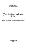 Vom Anderen und vom Selbst: Beiträge zu Fragen der Biographie und Autobiographie (German Edition)