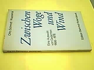 Zwischen Woge und Wind e. Ausw. von Gedichten 1966-1976