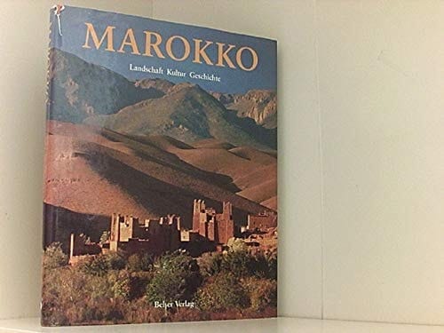 Marokko Landschaft, Kultur, Geschichte