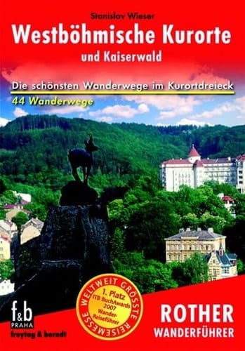 Westböhmische Kurorte und Kaiserwald 44 Wanderwege