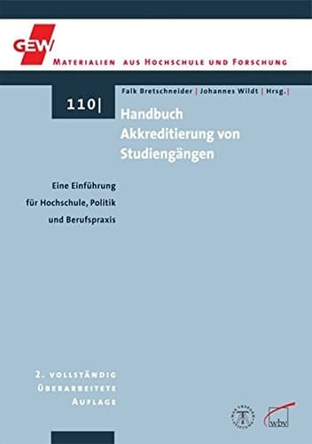 Handbuch Akkreditierung von Studiengängen eine Einführung für Hochschule, Politik und Berufspraxis