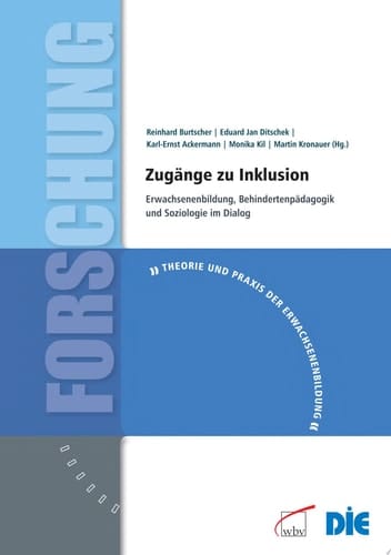 Zugänge zu Inklusion Erwachsenenbildung, Behindertenpädagogik und Soziologie im Dialog