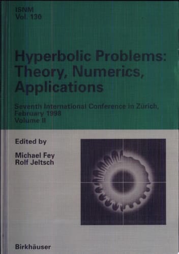 Hyperbolic Problems: Theory, Numerics, Applications Seventh International Conference in Zürich, February 1998