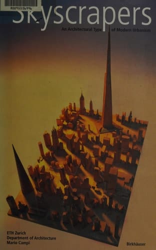 Skyscrapers An Architectural Type of Modern Urbanism