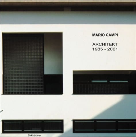 Mario Campi: Architect 1985-2000 (German Edition)