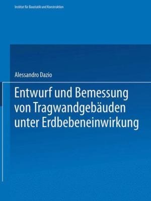Entwurf Und Bemessung Von Tragwandgebuden Unter Erdbebeneinwirkung