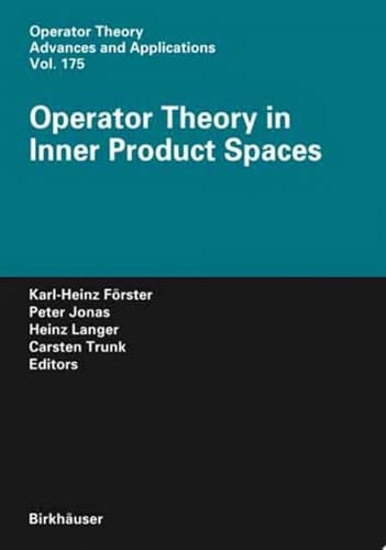 Operator Theory in Inner Product Spaces
