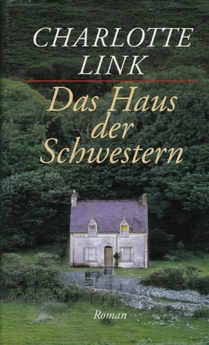 Das Haus der Schwestern Roman