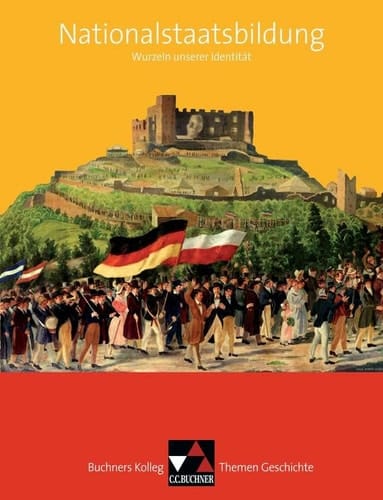 Nationalstaatsbildung Schülerband. ...
