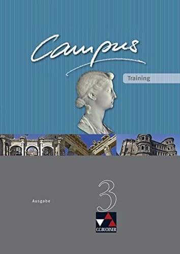 Campus Ausg. C.. 3. Training. / [Hrsg. von Christian Zitzl ... Erarb. von Johanna Butz ...]