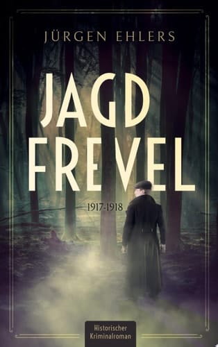 Jagdfrevel 1917-1918