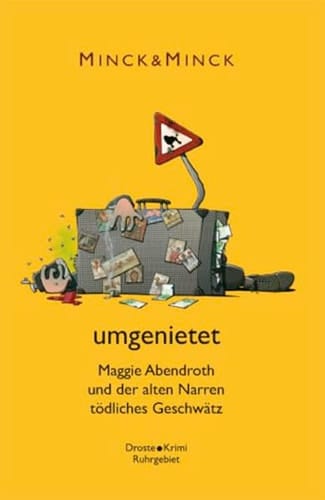 Umgenietet Maggie Abendroth und der alten Narren tödliches Geschwätz