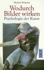 Wodurch Bilder wirken: Psychologie der Kunst (DuMont Taschenbücher) (German Edition)