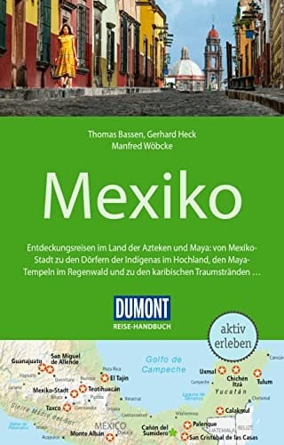 DuMont Reise-Handbuch Reiseführer Mexiko mit Extra-Reisekarte