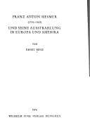 Franz Anton Mesmer (1734-1815) und seine Ausstrahlung in Europa und Amerika