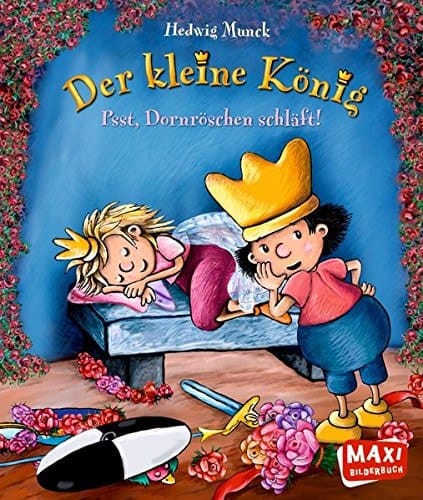 Der kleine König - psst, Dornröschen schläft!