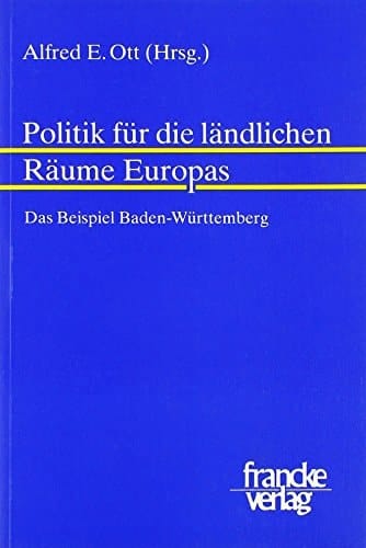 Politik für die ländlichen Räume Europas das Beispiel Baden-Württemberg