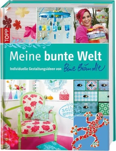 Meine bunte Welt individuelle Gestaltungsideen