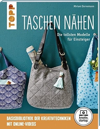 Taschen nähen die tollsten Modelle für Einsteiger