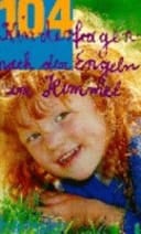 104 Kinderfragen nach den Engeln im Himmel