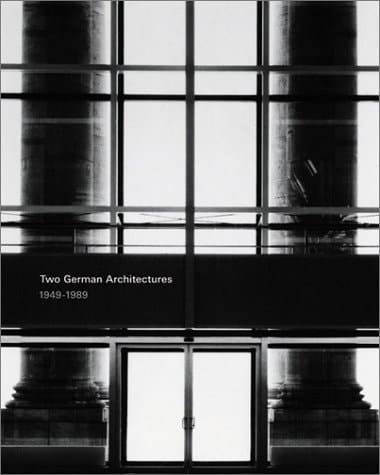 Two German Architectures 1949-1989