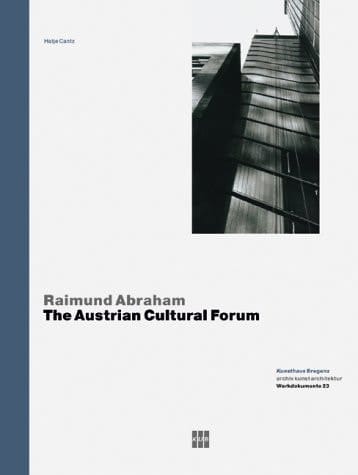 Raimund Abraham The Austrian Cultural Forum