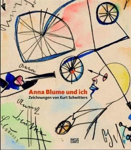 Anna Blume und ich Zeichnungen von Kurt Schwitters