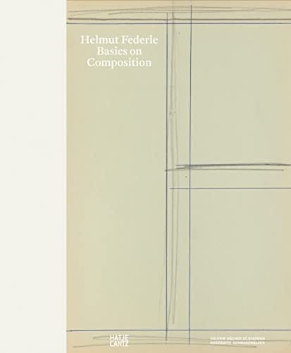 Helmut Federle Basics on Composition