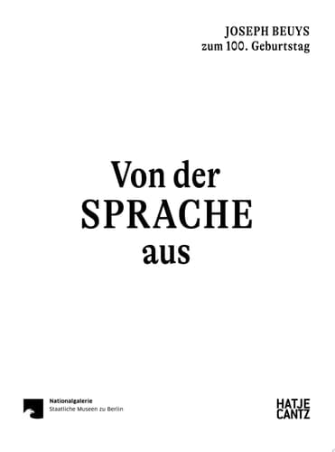 Von der Sprache aus Joseph Beuys zum 100. Geburtstag