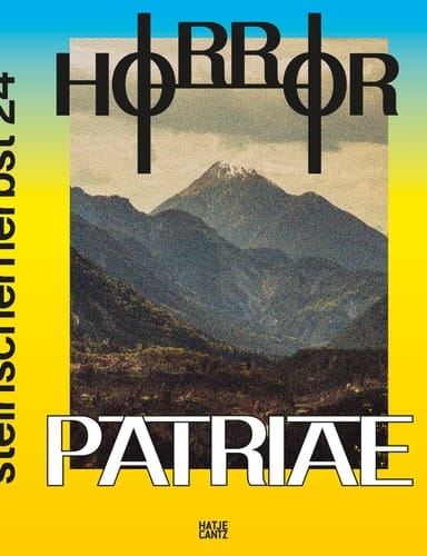 Steirischer Herbst '24 Horror Patriae