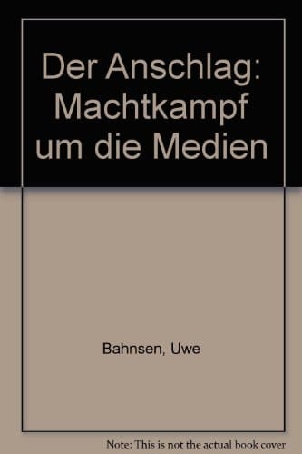 Der Anschlag Machtkampf um die Medien