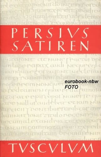 8Die9 Satiren des (Aulus) Persius (Flaccus).