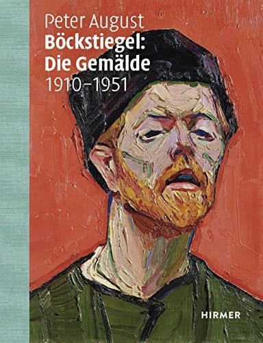 Peter August Böckstiegel die Gemälde 1910-1951