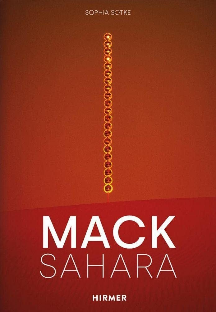 Mack Sahara von zero zur Land Art : das Sahara-Projekt von Heinz Mack 1959-1997