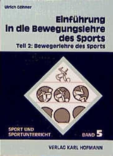 Einführung in die Bewegungslehre des Sports Bewegelehre des Sports