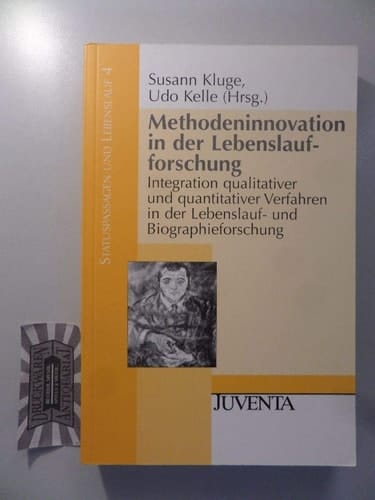 Statuspassagen und Lebenslauf, Bd.4, Methodeninnovation in der Lebenslaufforschung