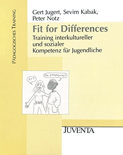 Fit for differences Training interkultureller und sozialer Kompetenz für Jugendliche