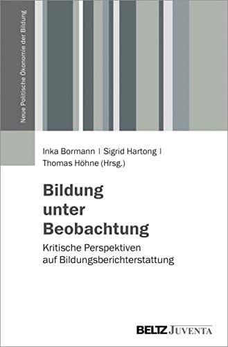 Bildung unter Beobachtung kritische Perspektiven auf Bildungsberichterstattung