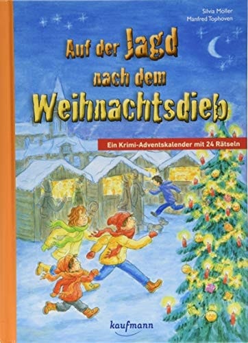 Auf der Jagd nach dem Weihnachtsdieb ein Krimi-Adventskalender mit 24 Rätseln