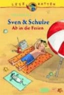 Sven & Schulze Ab in die Ferien! / aus dem Norweg. übers. von Inge Wehrmann. ...
