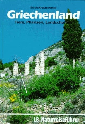 Griechenland Tiere, Pflanzen, Landschaften
