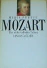Mozart: Ein unbeirrbares Leben : Biographie (German Edition)